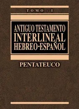 Antiguo Testamento Interlineal Hebreo-Espa ol Vol. 1: Pentateuco, Hardcover/Ricardo Cerni