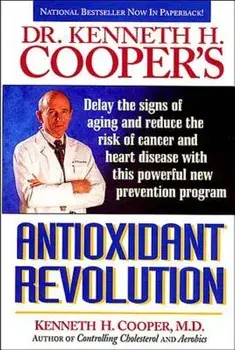 Antioxidant Revolution, Paperback/Kenneth Cooper
