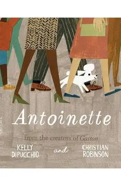 Antoinette - Kelly Dipucchio