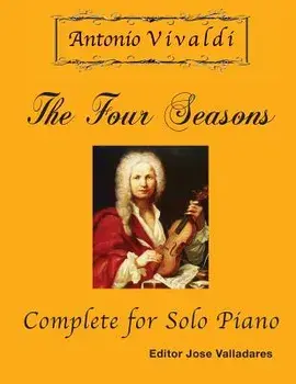 Antonio Vivaldi - The Four Seasons, Complete: For Solo Piano, Paperback/Antonio Vivaldi