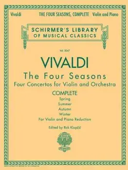 Antonio Vivaldi - The Four Seasons, Complete: For Violin and Piano Reduction, Paperback/Antonio Vivaldi