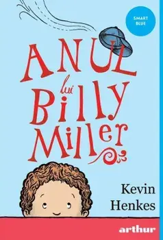 Anul lui Billy Miller/Kevin Henkes