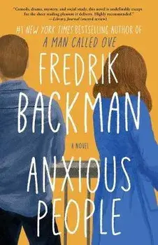 Anxious People, Paperback/Fredrik Backman