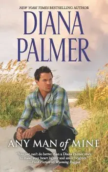 Any Man of Mine: A 2-In-1 Collection/Diana Palmer