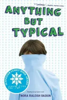 Anything But Typical, Paperback/Nora Raleigh Baskin