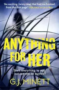 Anything for Her, Paperback/GJ Minett
