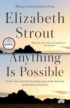 Anything Is Possible, Paperback/Elizabeth Strout