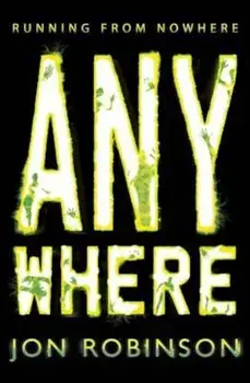 Anywhere (Nowhere Book 2), Paperback/Jon Robinson