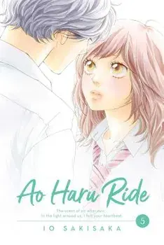 Ao Haru Ride, Vol. 5, Paperback/Io Sakisaka