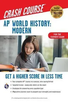 Ap(r) World History: Modern Crash Course, for the New 2020 Exam, Book + Online: Get a Higher Score in Less Time, Paperback/Jay P. Harmon