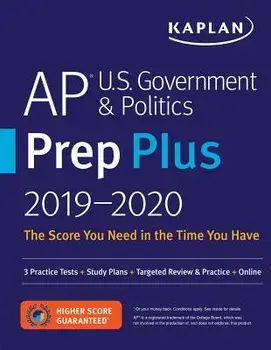 AP U.S. Government & Politics Prep Plus 2019-2020: 3 Practice Tests + Study Plans + Targeted Review & Practice + Online/Kaplan Test Prep