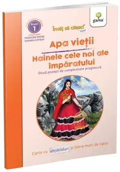 Apa vietii. Hainele cele noi ale imparatului. Doua povesti de complexitate progresiva. Nivelul 1/***