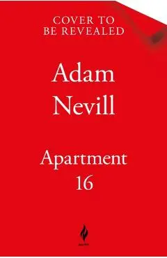 Apartment 16 - Adam Nevill