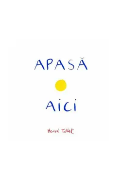 Apasa aici/Herve Tullet