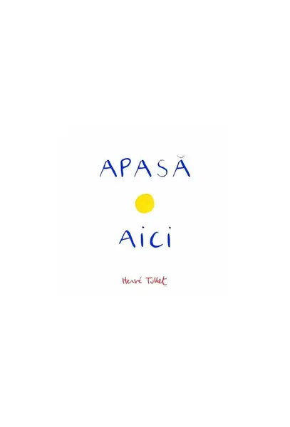 Apasă aici | paperback - Hervé Tullet