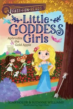Aphrodite & the Gold Apple: Little Goddess Girls 3, Hardcover/Joan Holub