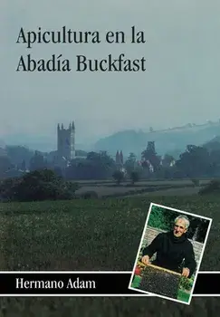 Apicultura en la Abadía Buckfast, Paperback/Brother Adam