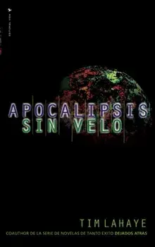 Apocalipsis Sin Velo = Revelation Unveiled, Paperback/Tim LaHaye