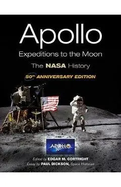 Apollo Expeditions to the Moon - Edgar Cortright