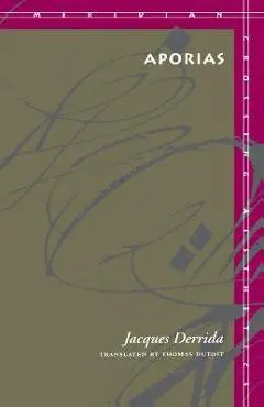 Aporias - Jacques Derrida