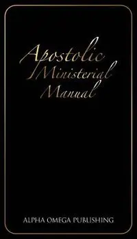 Apostolic Ministerial Manual, Paperback/Eric Arnold Beda