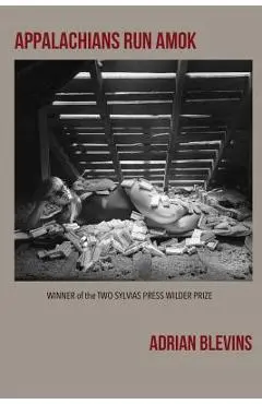 Appalachians Run Amok - Adrian Blevins