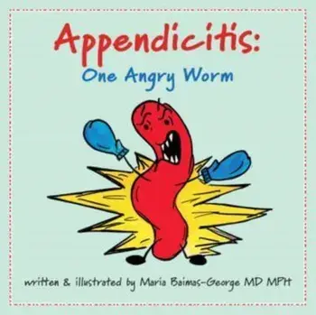 Appendicitis. One Angry Worm, Paperback/***
