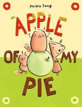 Apple of My Pie: (A Graphic Novel), Hardcover/Mika Song