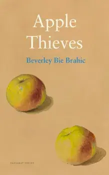 Apple Thieves, Paperback/Beverley Bie Brahic