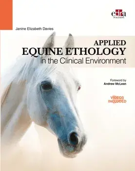 Applied Equine Ethology in the Clinical Environment, Hardback/Janine Elizabeth Davies