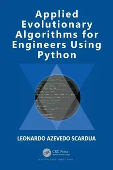 Applied Evolutionary Algorithms for Engineers Using Python, Paperback/Leonardo Azevedo Scardua