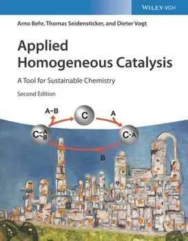 Applied Homogeneous Catalysis. A Tool for Sustainable Chemistry, 2 ed, Paperback/***
