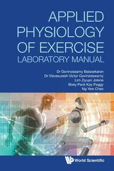 Applied Physiology of Exercise Laboratory Manual, Paperback/G. Balasekaran