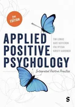 Applied Positive Psychology. Integrated Positive Practice, 2 Revised edition, Paperback/Kirsty Gardiner