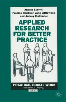 Applied Research for Better Practice, Paperback/Audrey Mullender