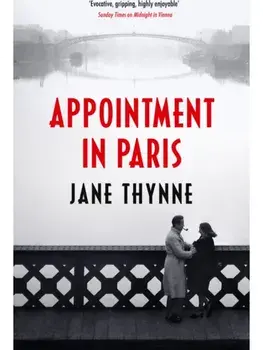 Appointment in Paris, Hardback/Jane Thynne