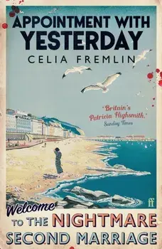 Appointment with Yesterday. 'Irresistible.' (Val McDermid), Main, Paperback/Celia Fremlin