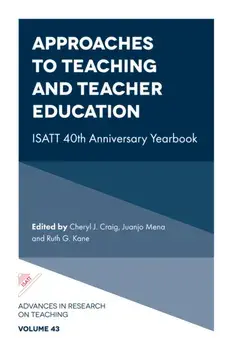 Approaches to Teaching and Teacher Education. ISATT 40th Anniversary Yearbook, Hardback/***