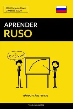 Aprender Ruso - Rápido / Fácil / Eficaz: 2000 Vocablos Claves, Paperback/Pinhok Languages
