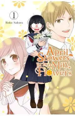 April Showers Bring May Flowers, Vol. 1: Volume 1 - Roku Sakura