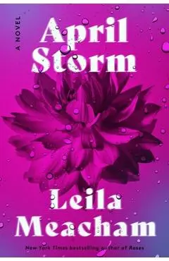April Storm - Leila Meacham