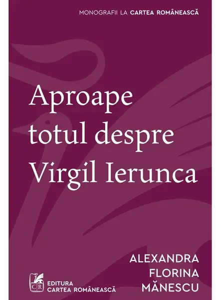 Aproape totul despre Virgil Ierunca