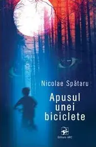 Apusul unei biciclete/Nicolae Spataru