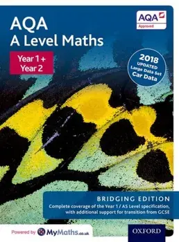 AQA A Level Maths: Year 1 and 2: Bridging Edition/Katie Wood