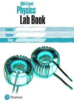 AQA A level Physics Lab Book. AQA A level Physics Lab Book, Paperback/***