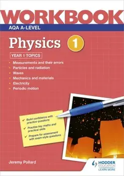 AQA A-level Physics Workbook 1, Paperback/Jeremy Pollard