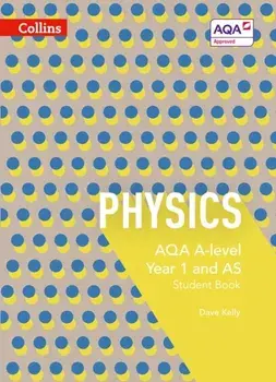 AQA A Level Physics Year 1 and AS Student Book, Paperback/Frank Ciccotti