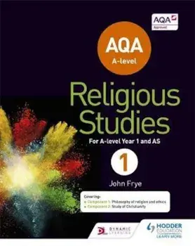 AQA A-level Religious Studies Year 1: Including AS, Paperback/John Frye