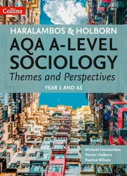 AQA A Level Sociology Themes and Perspectives. Year 1 and as, Paperback/Martin Holborn