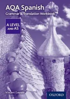 AQA A Level Spanish: Grammar & Translation Workbook, Paperback/Vincent Everett